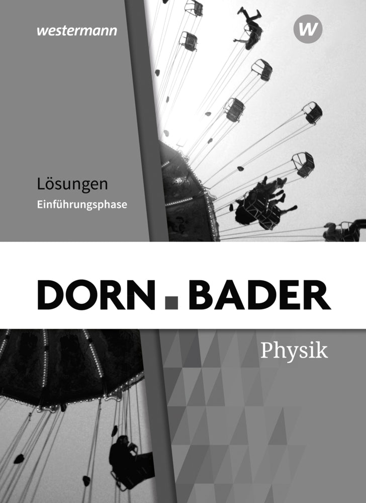 Dorn / Bader Physik SII - Ausgabe 2023 für Nordrhein-Westfalen (Rainer Müller)