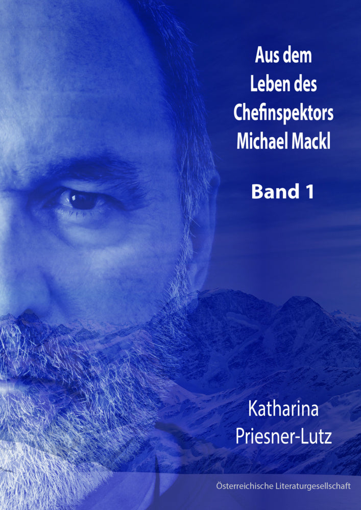 Aus dem Leben des Chefinspektors Michael Mackl, 3 Teile (Katharina Priesner-Lutz)