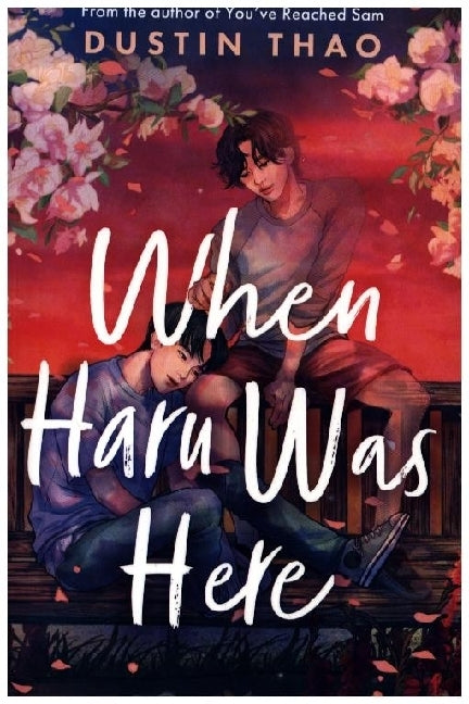 When Haru Was Here (Dustin Thao)