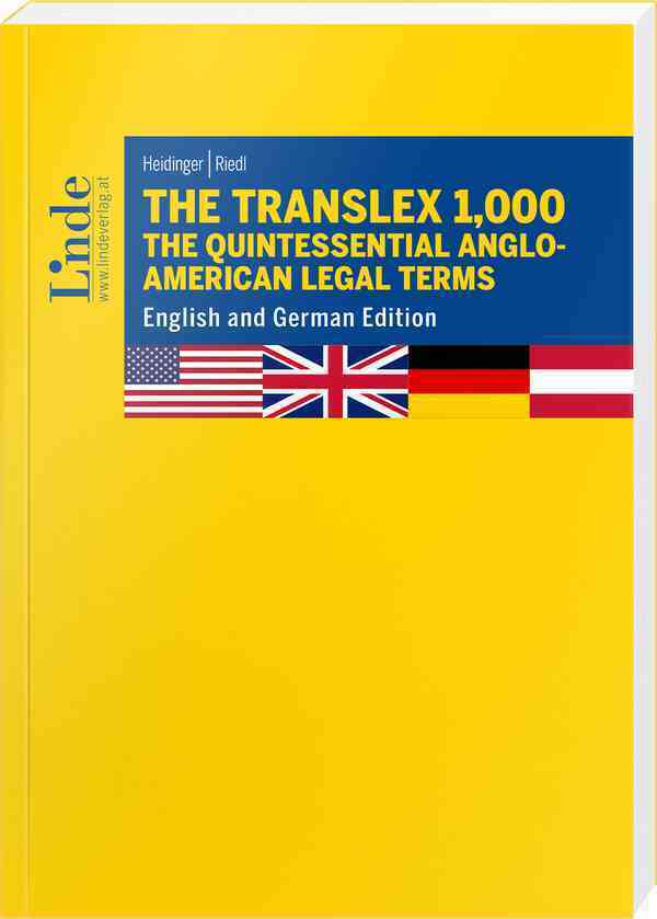 The Translex 1, 000 - The Quintessential Anglo-American Legal Terms (Franz J. Heidinger)