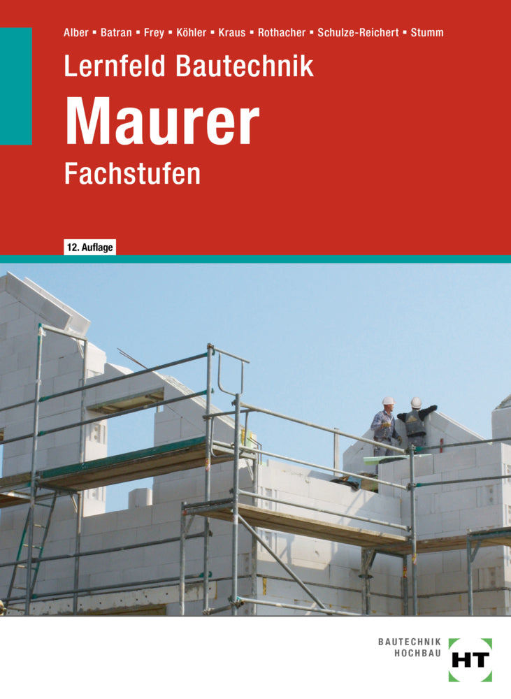 Lernfeld Bautechnik Maurer (Christa Alber)
