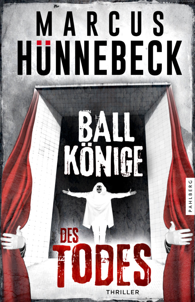 Ballkönige des Todes (Marcus Hünnebeck)