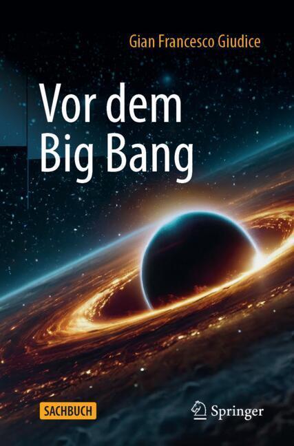Vor dem Big Bang (Gian Francesco Giudice)
