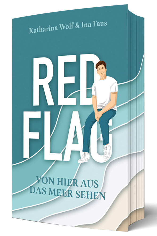 Red Flag - Von hier aus das Meer sehen (Ina Taus)