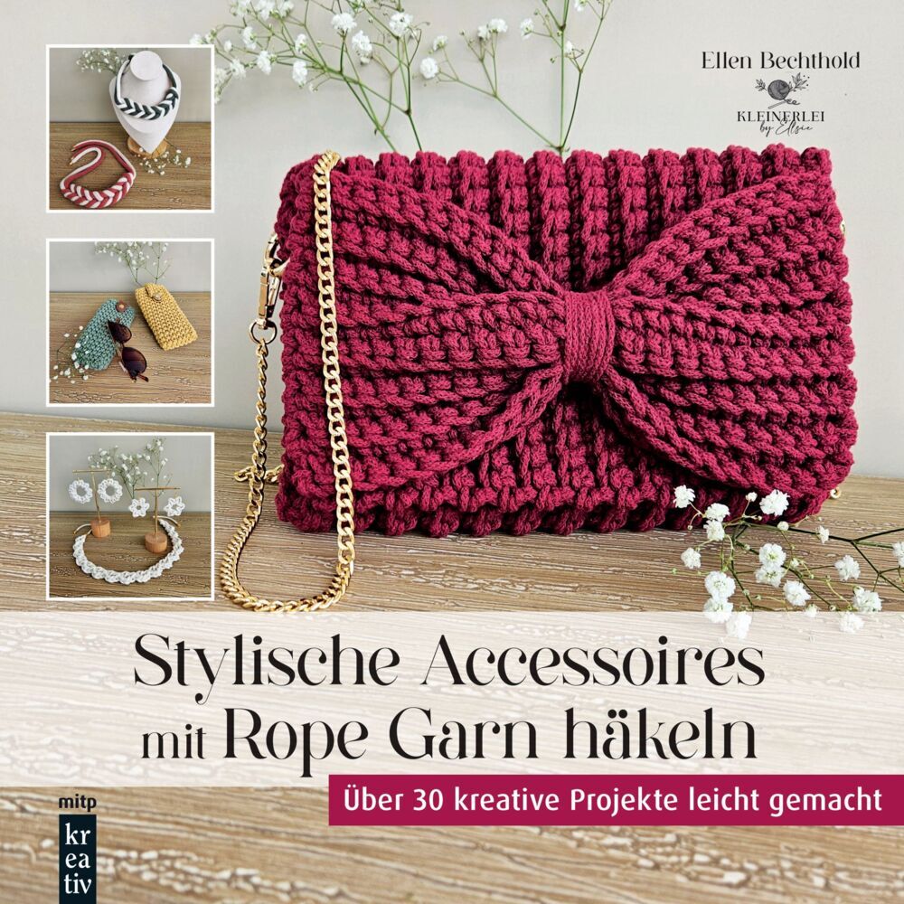 Stylische Accessoires mit Rope Garn häkeln (Ellen Bechthold)
