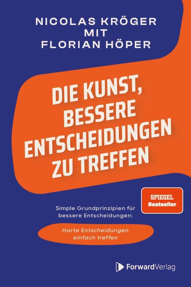 Die Kunst, bessere Entscheidungen zu treffen (Nicolas Kröger)
