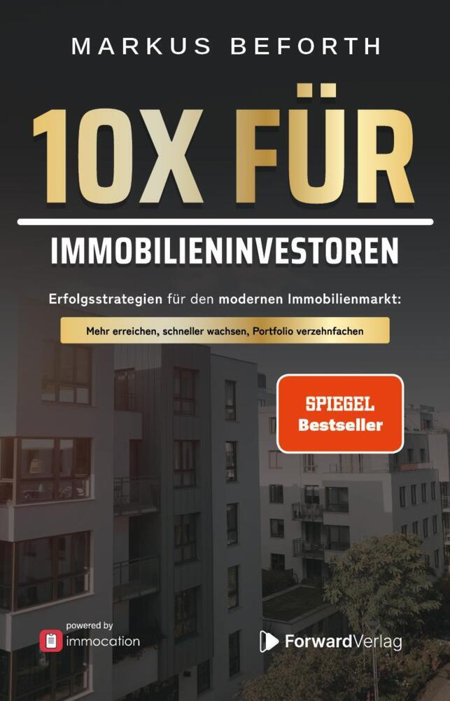 10X für Immobilieninvestoren (Markus Beforth)
