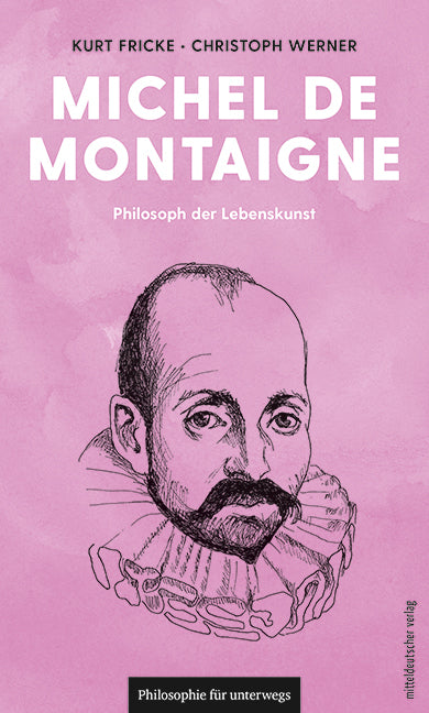 Michel de Montaigne (Dr. Kurt Fricke)