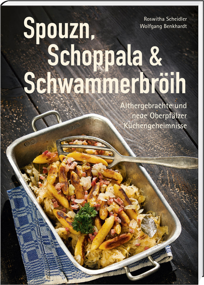 Spouzn, Schoppala & Schwammerbröih (Roswitha Scheidler)