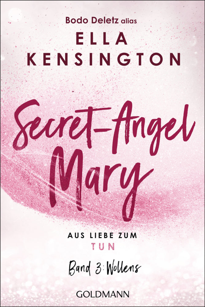 Secret-Angel Mary - Aus Liebe zum Tun (Bodo Deletz)