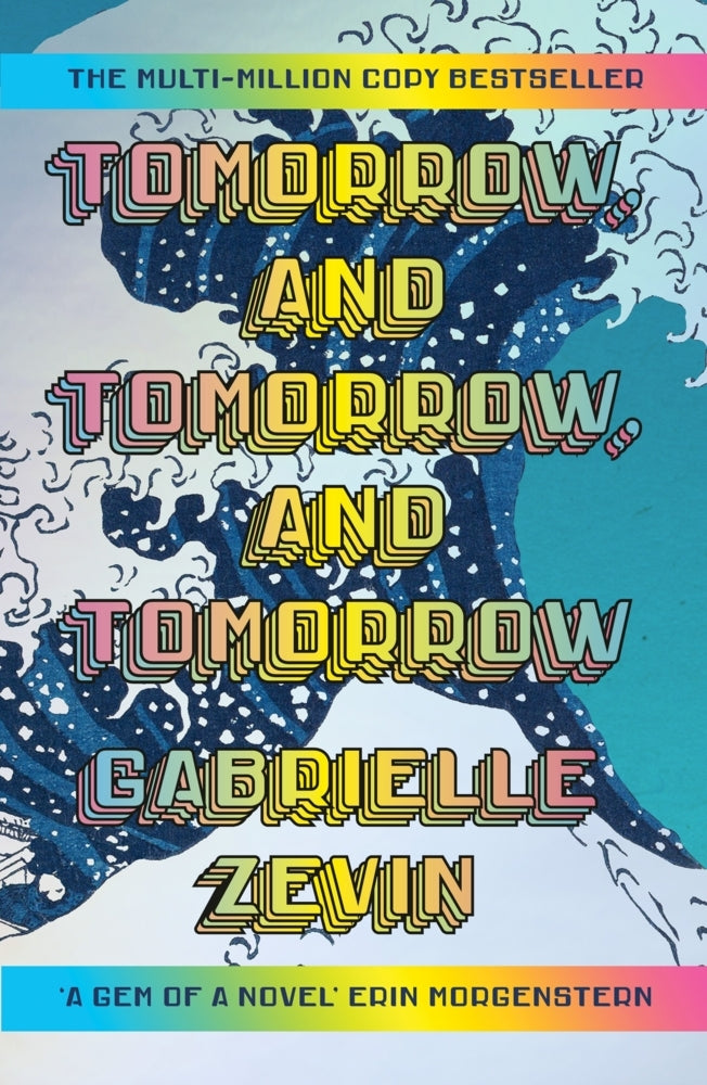 Tomorrow, and Tomorrow, and Tomorrow (Gabrielle Zevin)