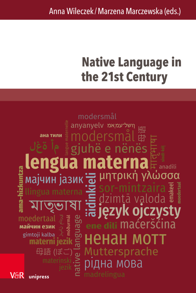 Native Language in the 21st Century (Anna Wileczek)