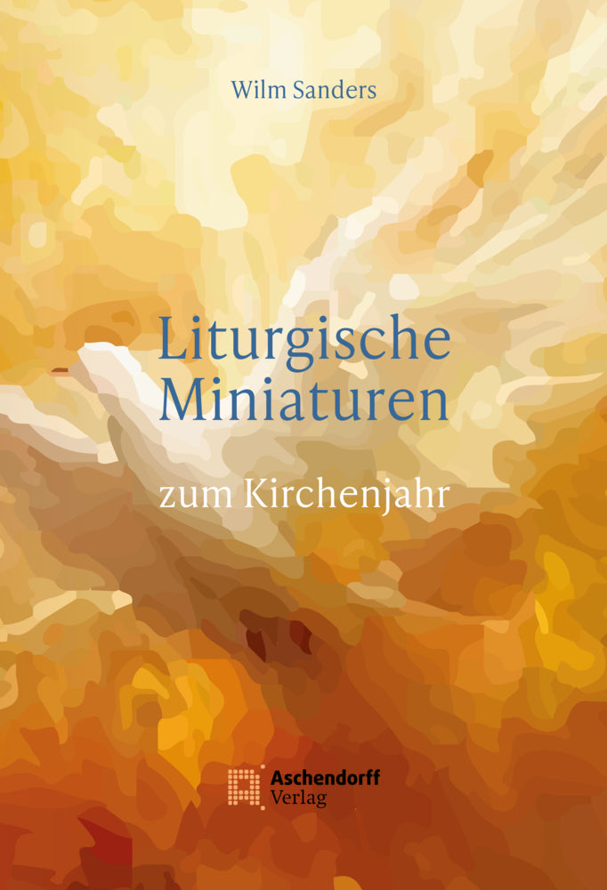 Liturgische Miniaturen (Wilm Sanders)