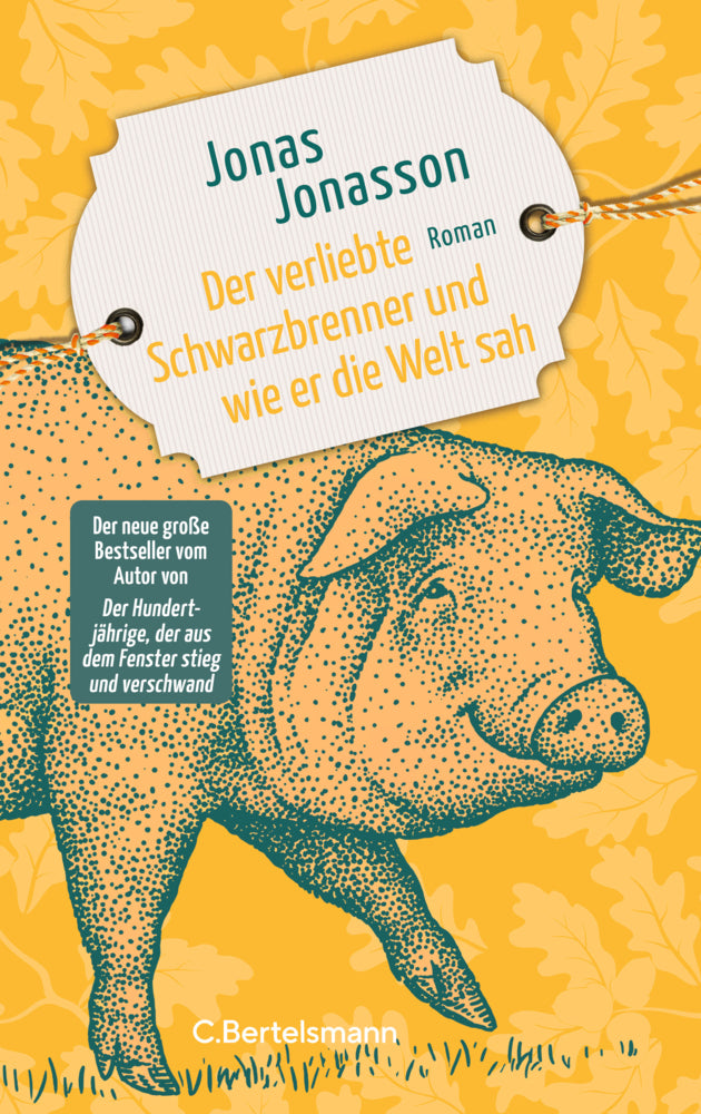 Der verliebte Schwarzbrenner und wie er die Welt sah (Jonas Jonasson)