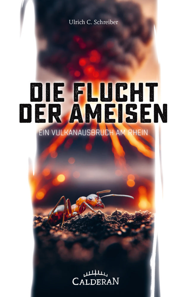Die Flucht der Ameisen (Ulrich C. Schreiber)