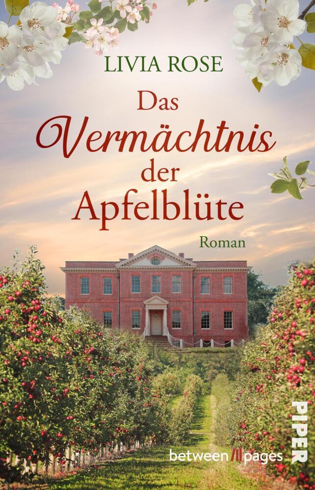 Das Vermächtnis der Apfelblüte (Livia Rose)