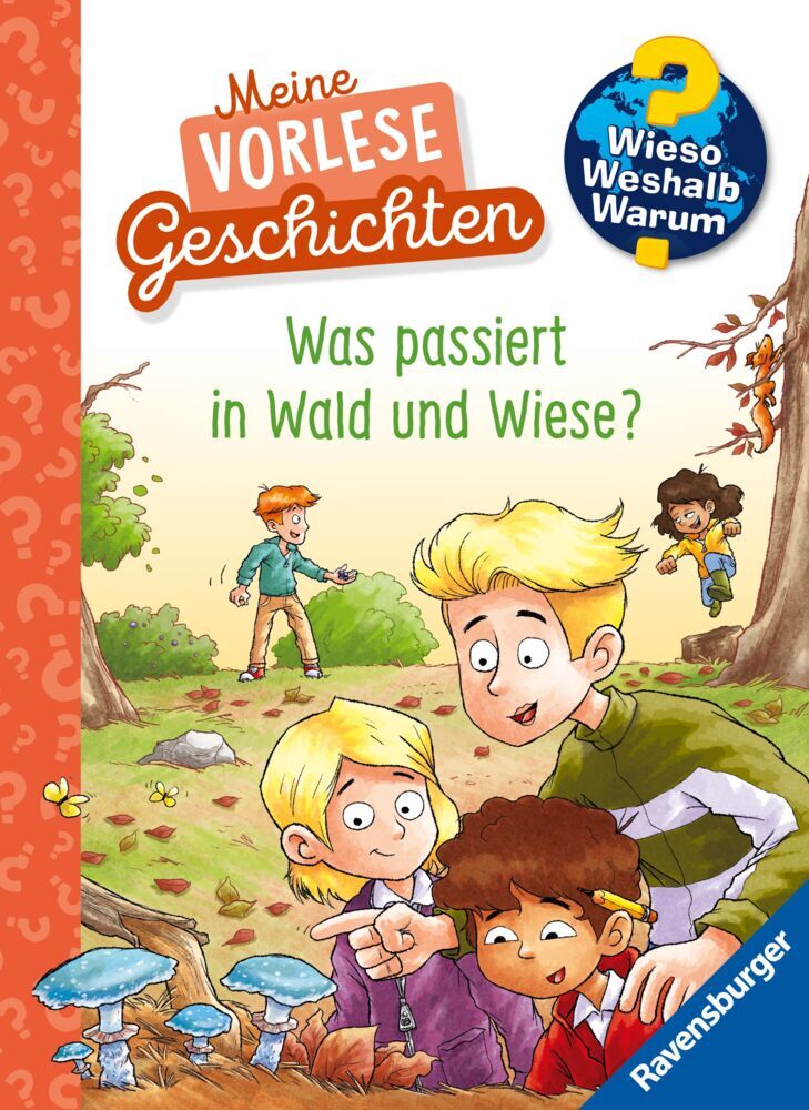 Wieso? Weshalb? Warum? Meine Vorlesegeschichten, Band 2 - Was passiert in Wald und Wiese? (Anna Pooch)