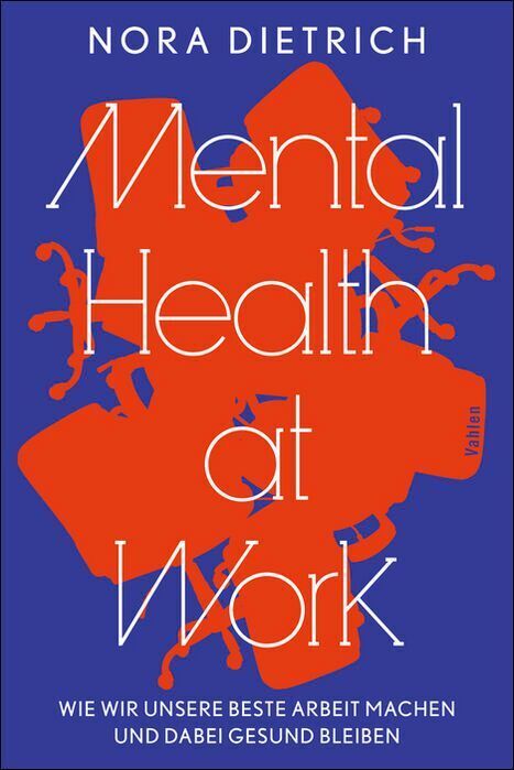 Mental Health at Work (Nora Dietrich)