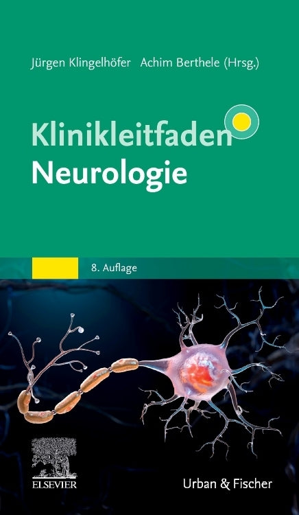 Klinikleitfaden Neurologie (Jürgen Klingelhöfer)