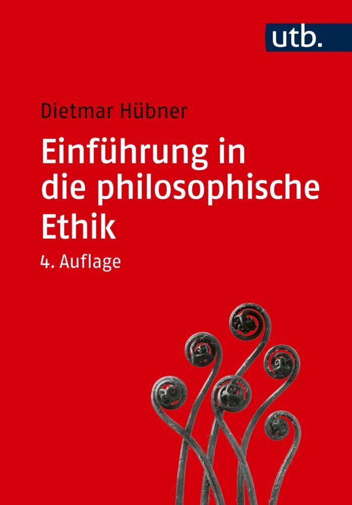 Einführung in die philosophische Ethik (Dietmar Hübner)