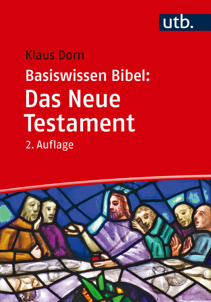 Basiswissen Bibel: Das Neue Testament (Klaus Dorn)
