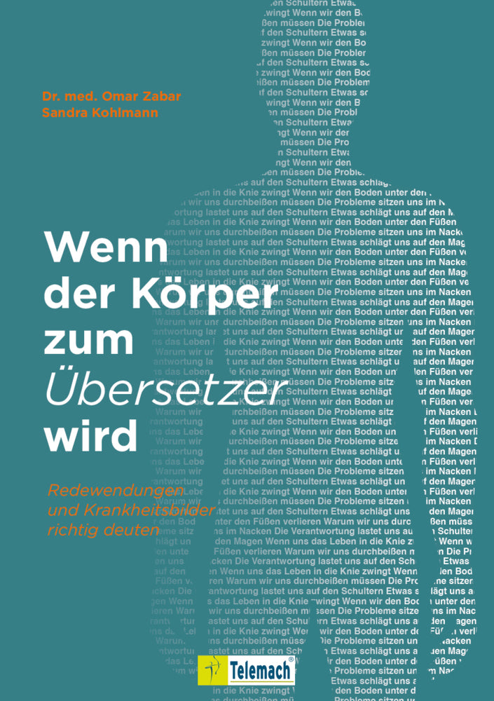Wenn der Körper zum Übersetzer wird (Dr. Med. Omar Zabar)