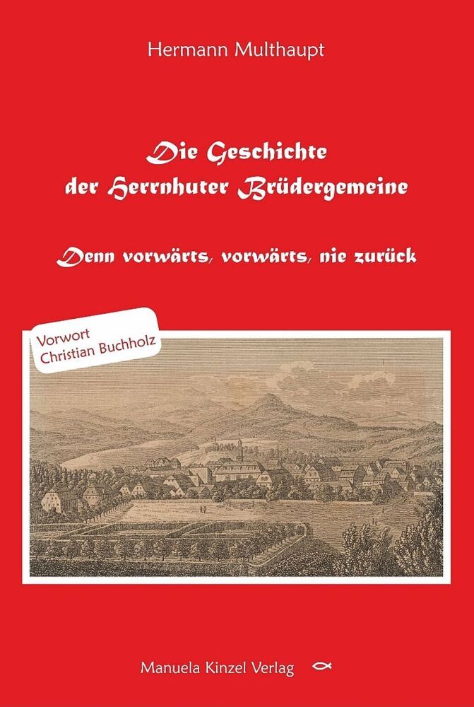 Die Geschichte der Herrnhuter Brüdergemeine (Hermann Multhaupt)