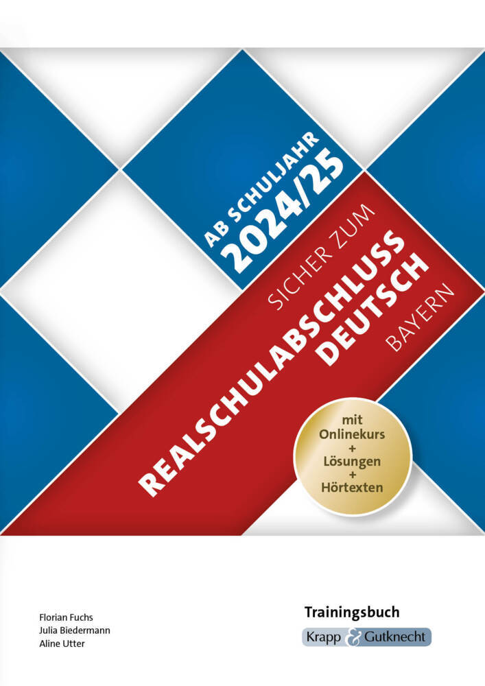 Sicher zum Realschulabschluss Deutsch Bayern - Trainingsbuch inkl. Lösungen und Onlinekurs - ab Schuljahr 2024/2025 (Florian Fuchs)