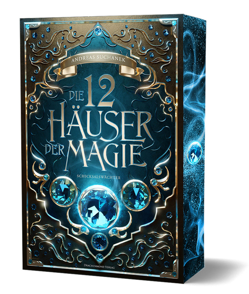 Die 12 Häuser der Magie - Schicksalswächter (Andreas Suchanek)