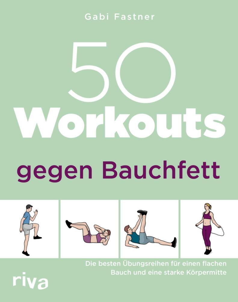 50 Workouts gegen Bauchfett (Gabi Fastner)