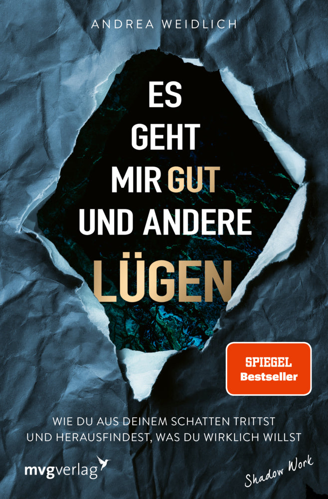 Es geht mir gut und andere Lügen (Andrea Weidlich)