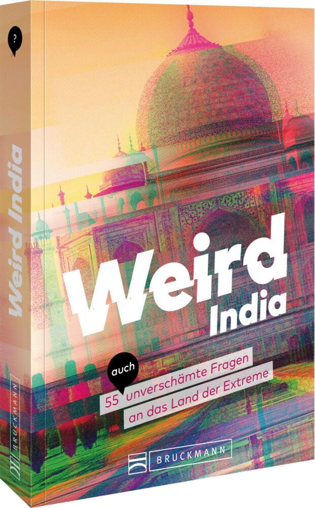 Weird India (Andrea Glaubacker)