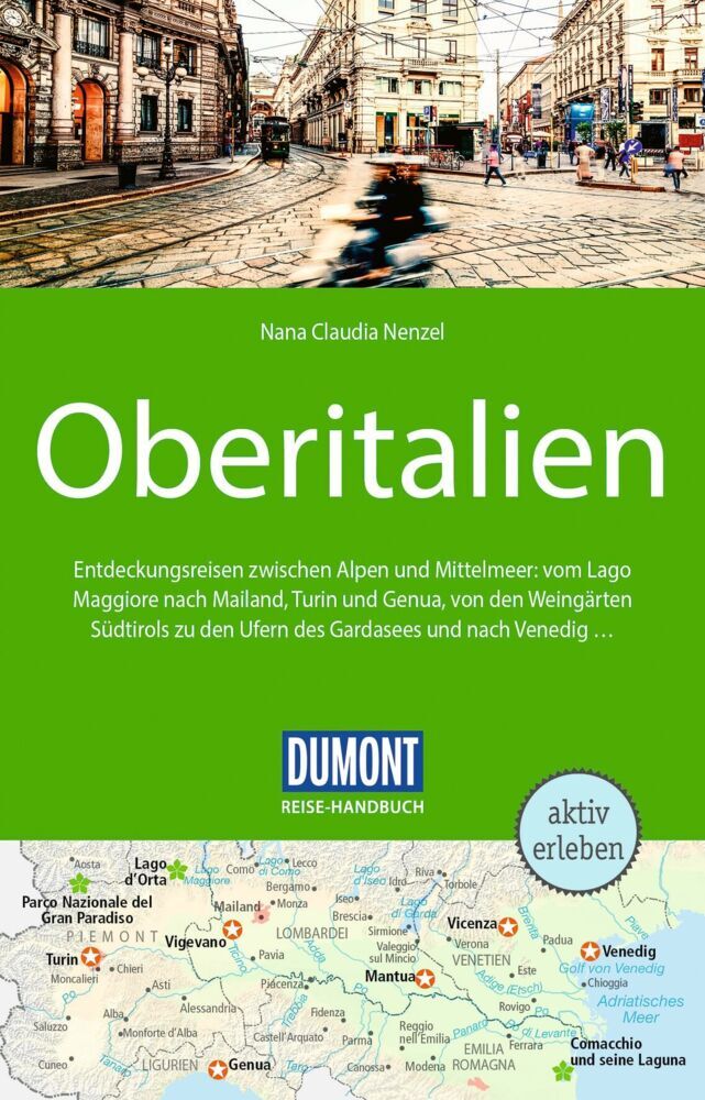 DUMONT Reise-Handbuch Reiseführer Oberitalien (Nana Claudia Nenzel)