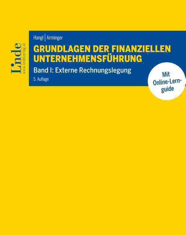 Grundlagen der finanziellen Unternehmensführung, Band I (Christa Hangl)