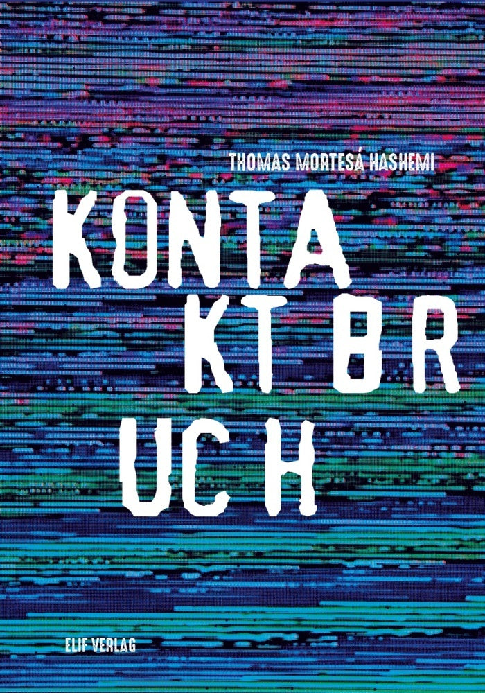Kontaktbruch (Thomas Mortesá Hashemi)