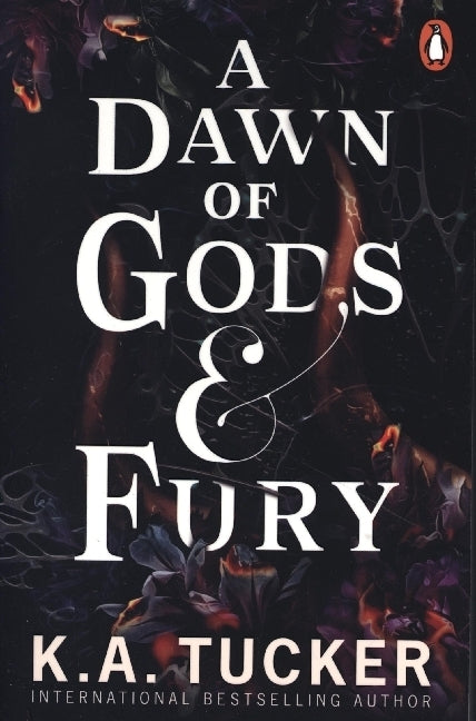 A Dawn of Gods and Fury (K. A. Tucker)