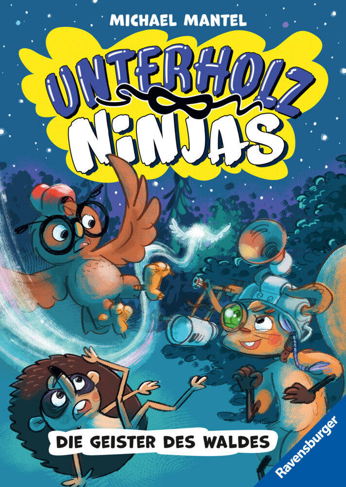 Unterholz-Ninjas, Band 4 - Die Geister des Waldes (Michael Mantel)