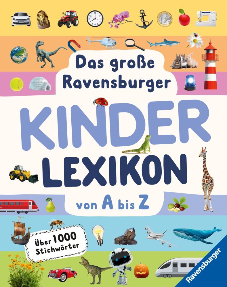 Ravensburger Lexika - Das große Ravensburger Kinderlexikon von A bis Z (Christina Braun)