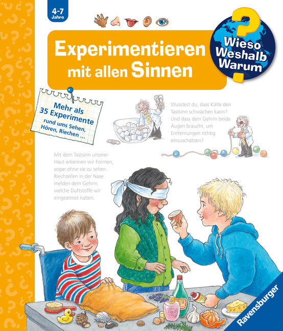 Wieso? Weshalb? Warum? Kernreihe, Band 31 - Experimentieren mit allen Sinnen (Angela Weinhold)
