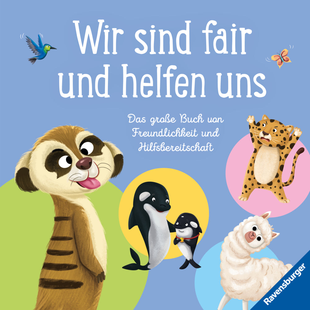 Wir sind fair und helfen uns. Das große Buch von Freundlichkeit und Hilfsbereitschaft (Gemma Carry)