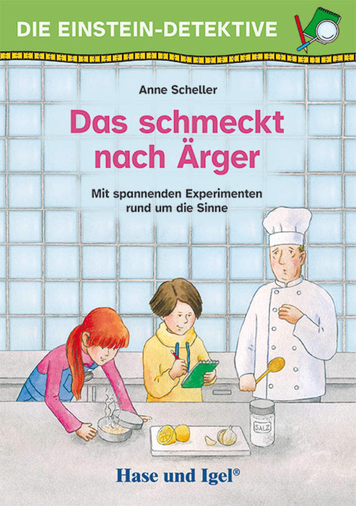 Die Einstein-Detektive: Das schmeckt nach Ärger (Anne Scheller)