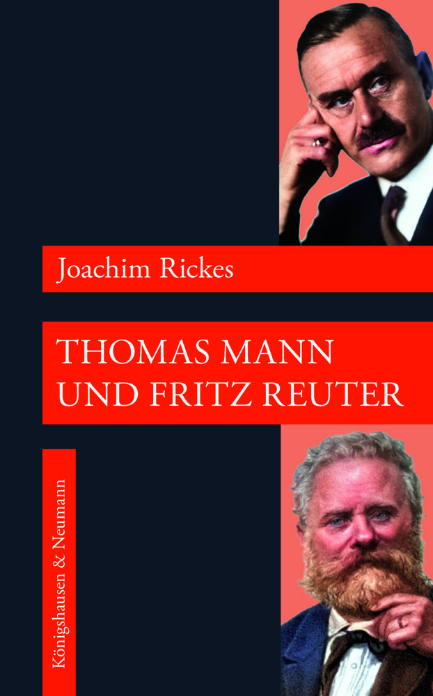 Thomas Mann und Fritz Reuter (Joachim Rickes)