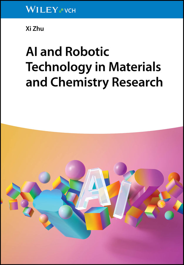 AI and Robotic Technology in Materials and Chemistry Research (Xi Zhu)