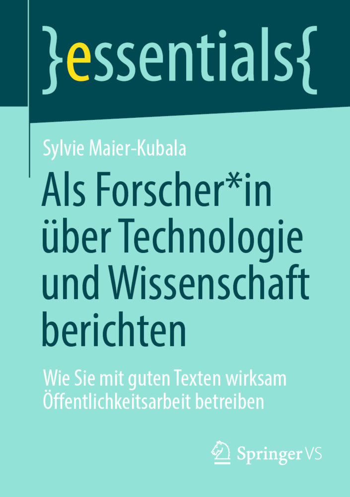 Als Forscher*in über Technologie und Wissenschaft berichten (Sylvie Maier-Kubala)