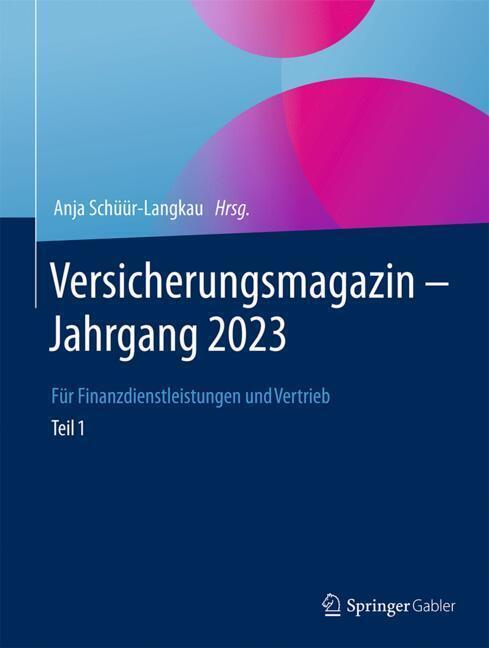 Versicherungsmagazin - Jahrgang 2023 - Teil 1 (Anja Schüür-Langkau)