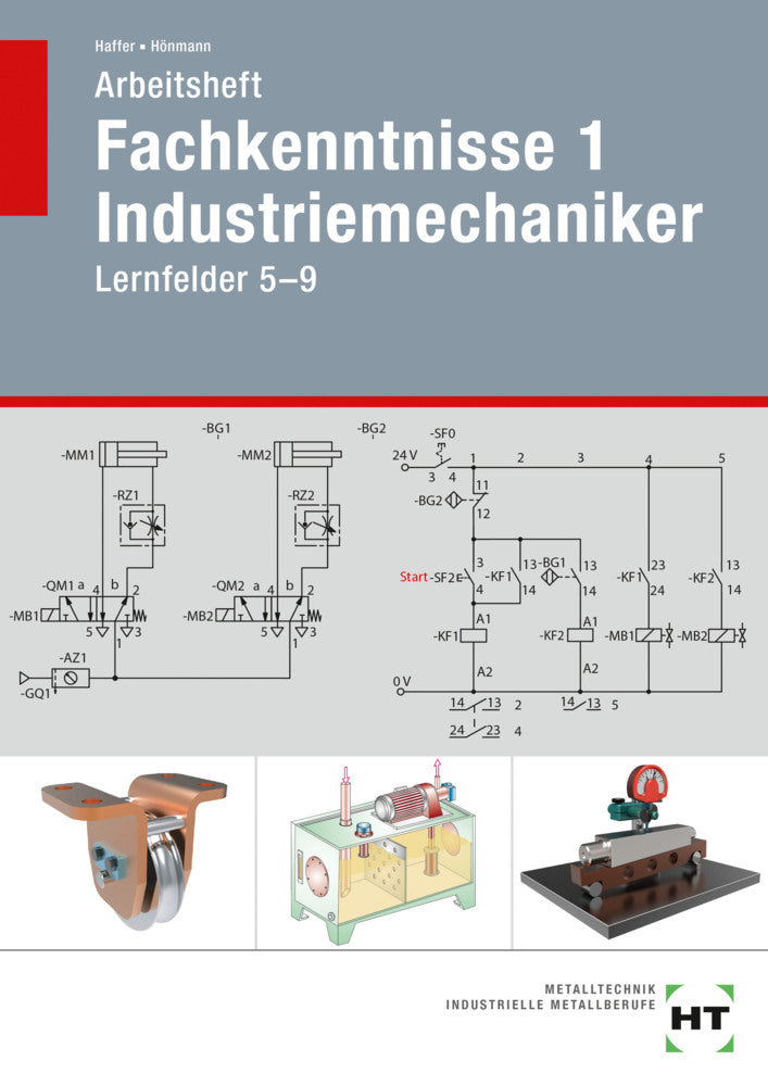 Arbeitsheft Fachkenntnisse 1 Industriemechaniker (Reiner Haffer)