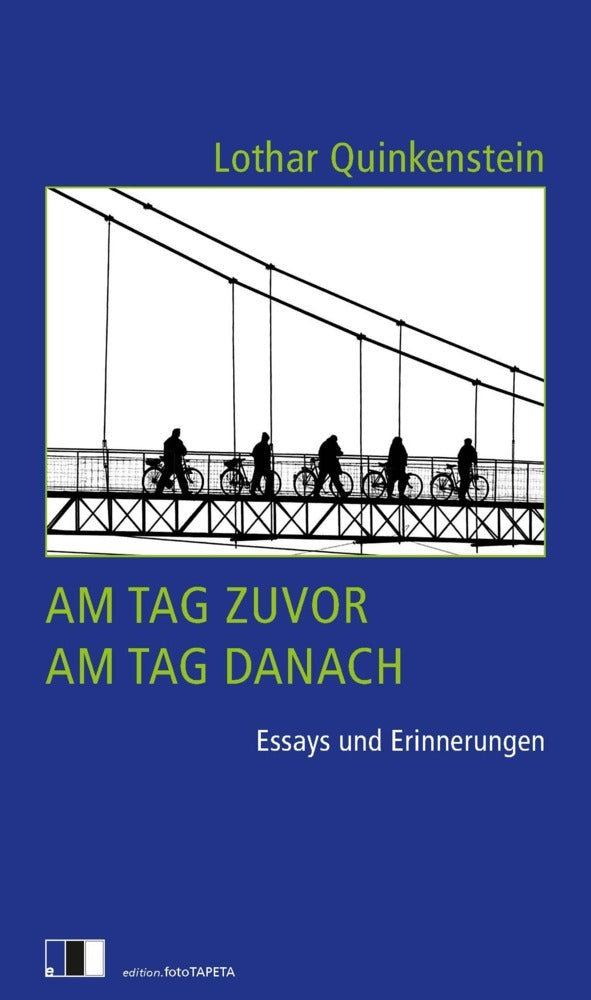 Am Tag zuvor, am Tag danach (Lothar Quinkenstein)