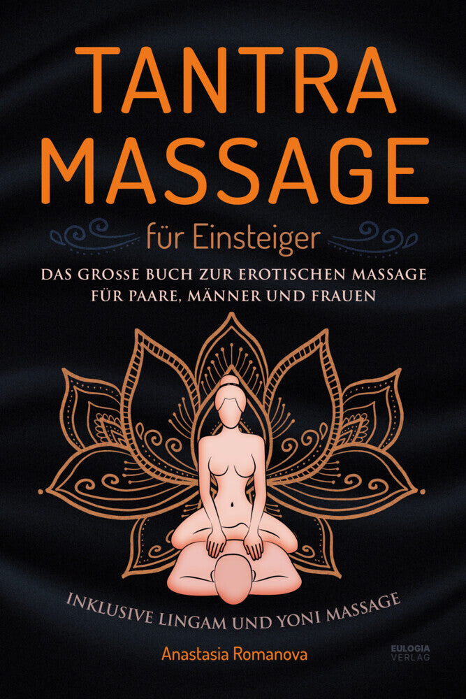 Tantra Massage für Einsteiger (Anastasia Romanova)