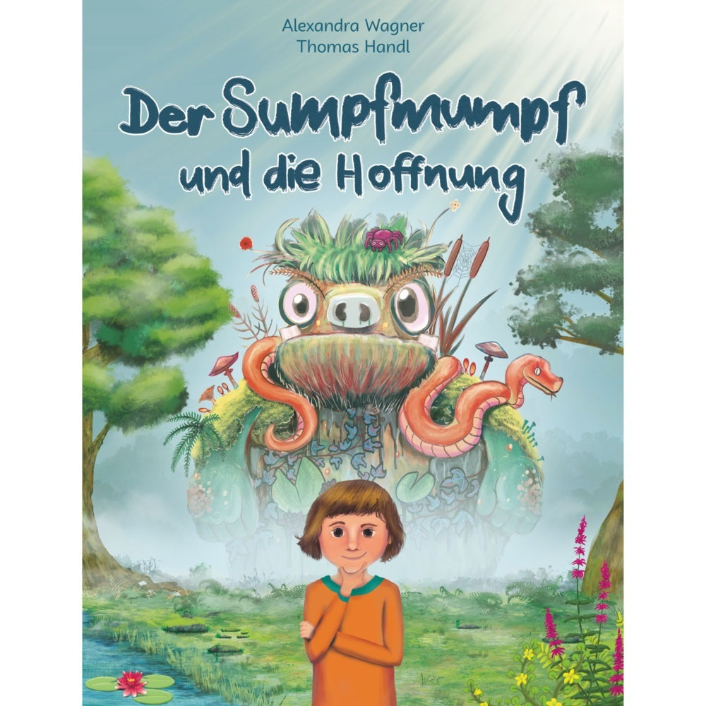 Der Sumpfmumpf und die Hoffnung (Alexandra Wagner)