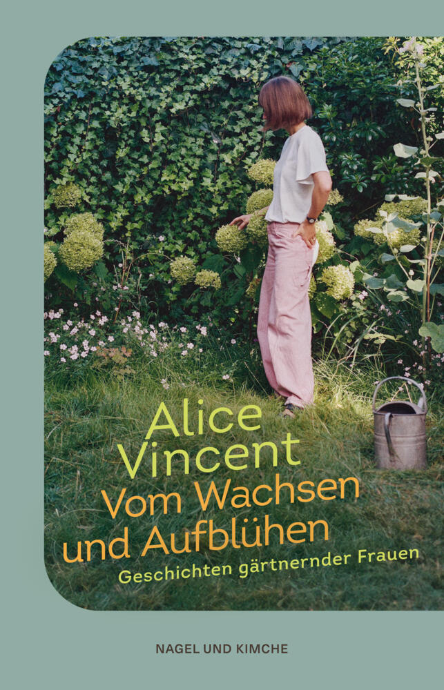 Vom Wachsen und Aufblühen (Alice Vincent)